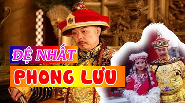 VUA CÀN LONG Phiêu Lưu Tình Ái Với Cả Chục Mỹ Nữ Trong Thiên Hạ Ra Sao