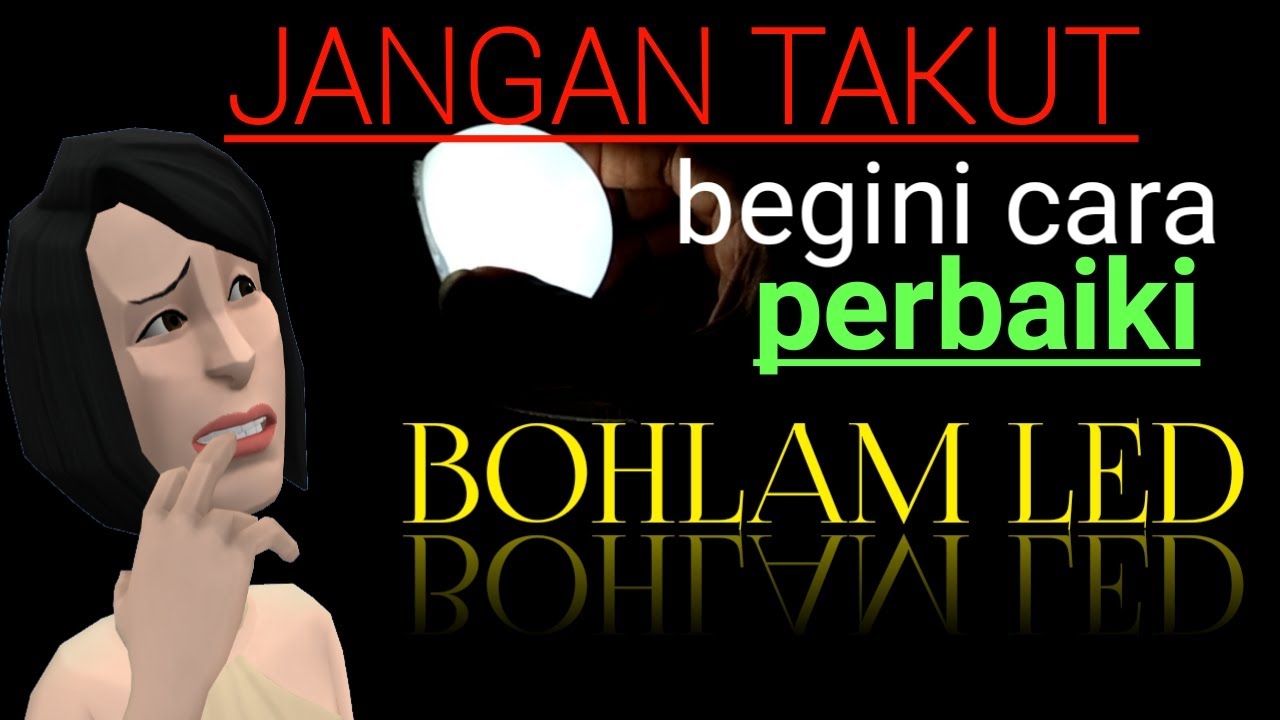 tutorial perbaiki lampu led bohlam mati