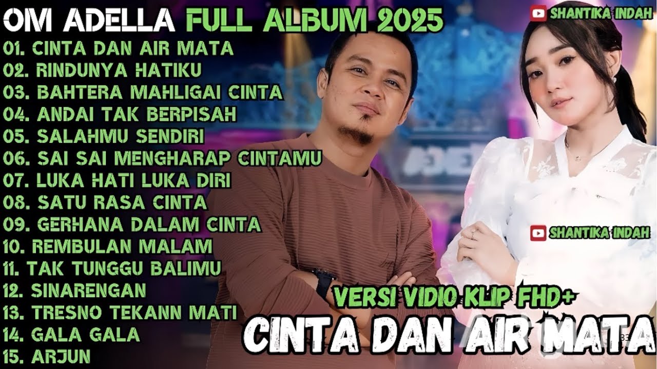 CINTA DAN AIR MATA - RINDUNYA HATIKU - BAHTERA MAHLIGAI CINTA || ADELLA TERBARU 2025