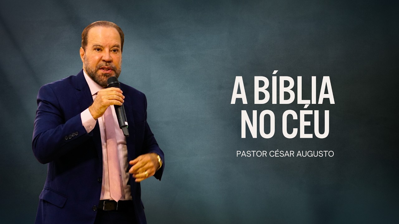 A Bíblia no céu - 22/02/2026 - JOÃO PESSOA-PB - Pr. César Augusto