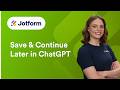 How to Manage Save &amp; Continue Later in ChatGPT