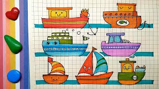 Draw and color cute boats and ships画可爱的船|帆船|渔船|邮轮