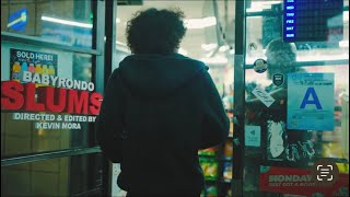 BABYRONDO - SLUMS FT NUMBA40 | dir. BY KEVIN MORA