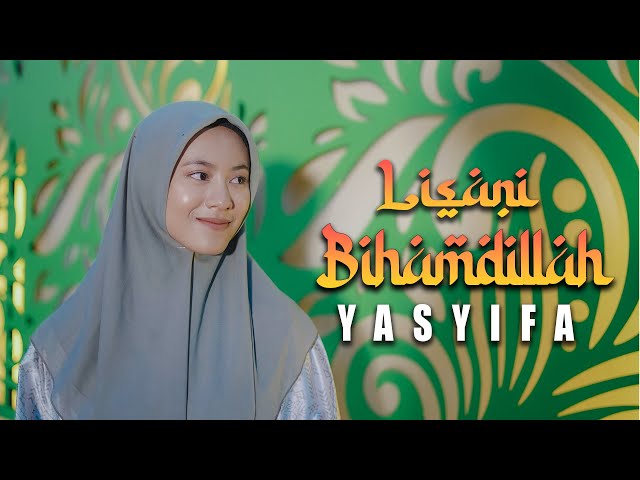 LISANI BIHAMDILLAH - YASYIFA (Music Video TMD Media Religi) class=