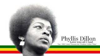 Phyllis Dillon - Love all I had