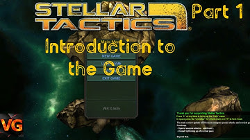 Stellar Tactics | Introduction to the Game | Part 1