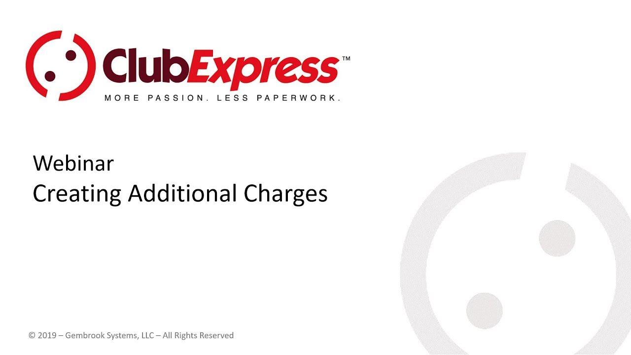 ClubExpress - Webinar - Creating Additional Charges