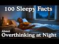 100 Sleepy Facts About Overthinking at Night