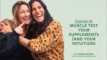 Muscle test your supplements (and your intuition)