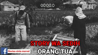 Story WA Orang Tua Sedih || Story 30 Detik motivasi || Preset Alight motion (ORANG TUA)