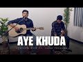 Aye khuda acoustic  new hindi christian song