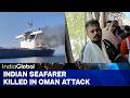 Indian Mariner Killed Off Oman | India-OIC Clash | Imran Khan Standoff & Pak-Afghan Strikes