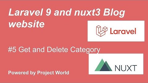 #5 Get and Delete Category | Laravel and Nuxtjs