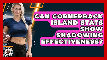 Can Cornerback Island Stats Show Shadowing Effectiveness? - Gridiron Data Digest