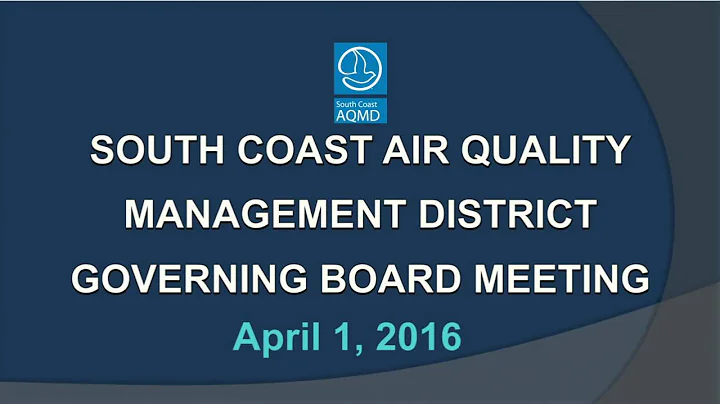 SCAQMD Governing Board Meeting - April 1, 2016