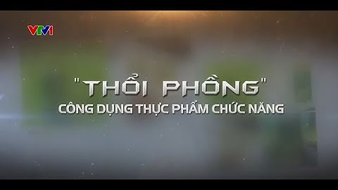"Thổi phồng" công dụng thực phẩm chức năng | VTVIndex