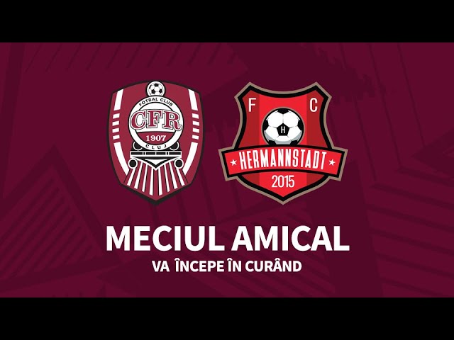 MECI AMICAL  CFR Cluj - FC Hermannstadt 3-2 