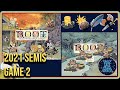 Root 2021 Semis: Game 2 (Feat. Bott_bott)