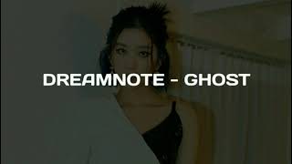 DreamNote - Ghost [Easy Lyrics]