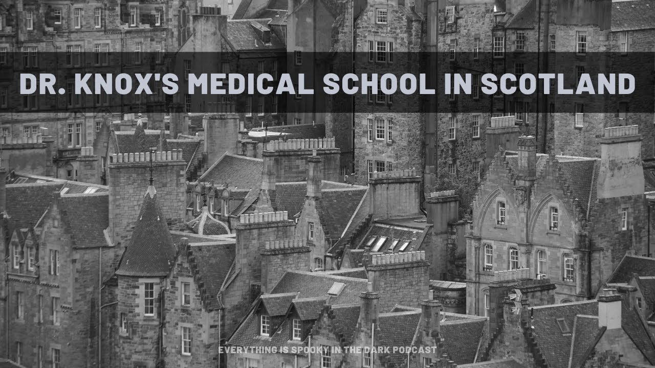 Where Burke & Hare Met Dr. Knox in Edinburgh Scotland 