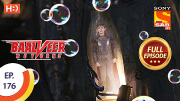 Baalveer Returns - Ep 176  - Full Episode - 25th August 2020