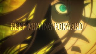 (AOT) Eren Jaeger | Keep Moving Forward
