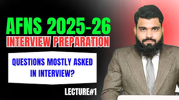 AFNS Interview Preparation Lecture#1 | Mostly Asked Questions in AFNS Interview | EduSmart