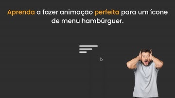 Como criar um menu hambúrguer animado com CSS e Javascript