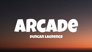 Duncan Laurence - Arcade (Lyrics) ft. FLETCHER