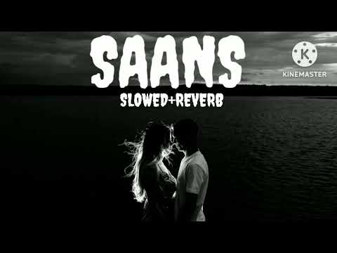 Saans Full Song |slowed+reverb|Lofi song #lofi #music #slowed #song #katrinakaif #srk