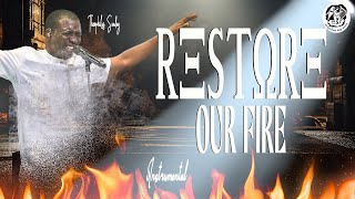 RESTORE OUR FIRE AGAIN THEOPHILUS SUNDAY INSTRUMENTAL