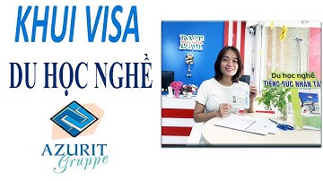 VISA ĐIỀU DƯỠNG AZURIT ĐỨC CỦA HỌC VIÊN TRUNG TÂM NHÂN TÂM
