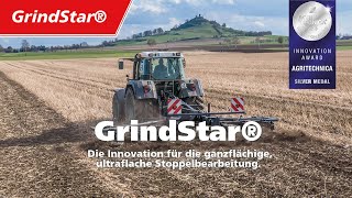 Das System GrindStar®– Die Innovation für die ganzflächige, ultraflache Stoppelbearbeitung