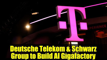 Deutsche Telekom & Schwarz Group to Build AI Gigafactory | AI Data Centers in Europe