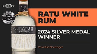 RATU White Rum | 2024 Silver Medal Winner