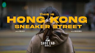 HONGKONG SNEAKER STREET!!! SECRET HYPE STORE REVEALED!!!