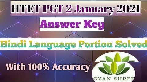 HTET PGT 2 January 2021 Answer Key| Hindi Language Portion Solved |With 100% Accuracy