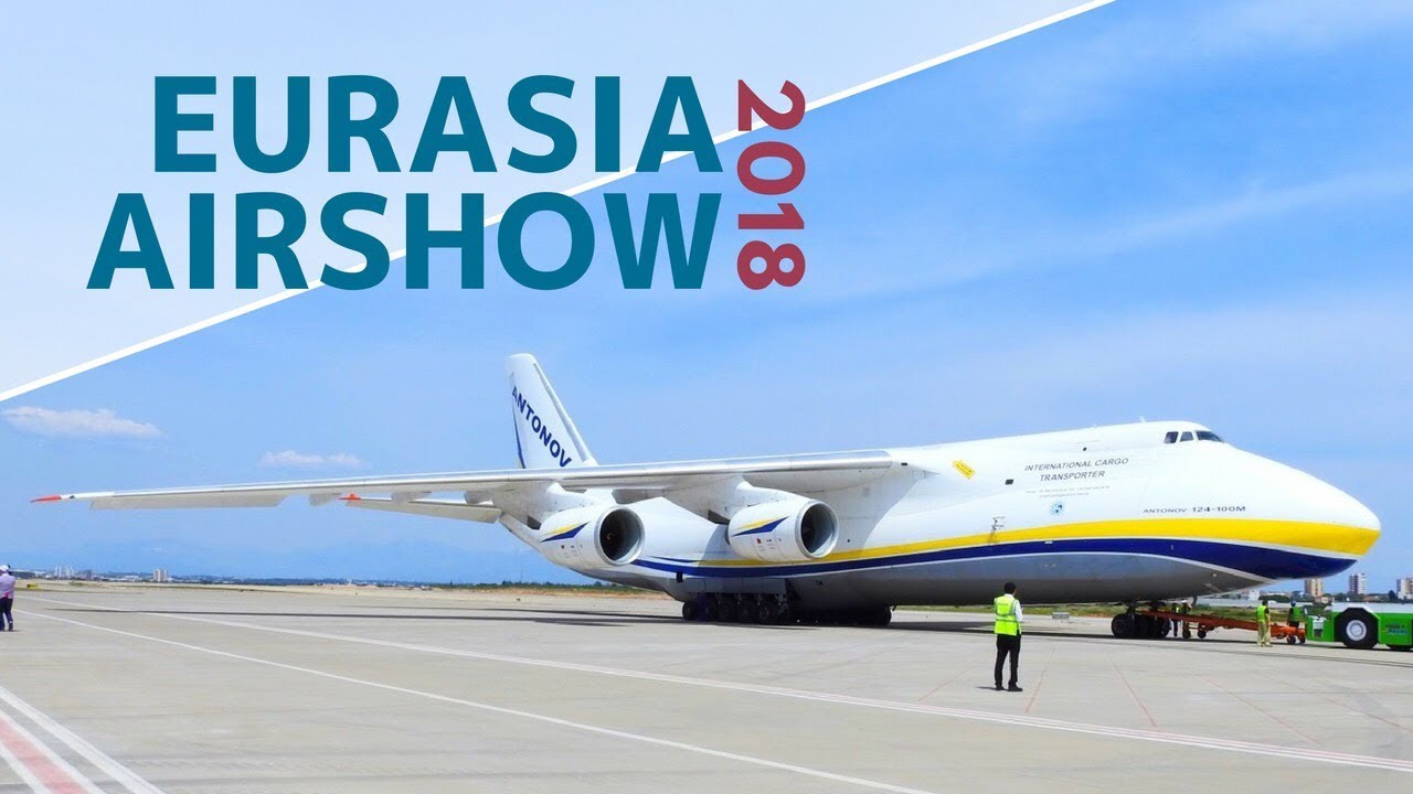 EURASIA AIRSHOW 2018 | Aftermovie by AviationGoals