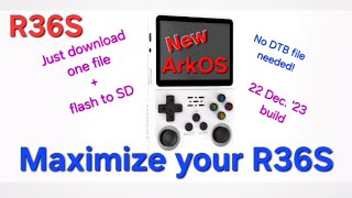 R36S easy ArkOS update - Step-by-step tutorial in real time - Big performance boost! 1 file   no DTB