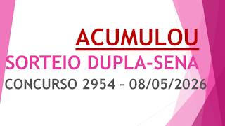 ACUMULOU | RESULTADO DUPLA-SENA 08/05/2026 CONCURSO 2954