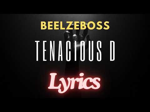 Beelzeboss (The Final Showdown) - Tenacious D - Lyrics