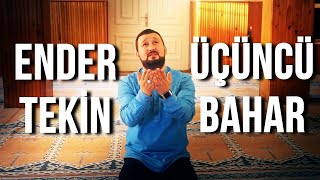 Ender Tekin - Üçüncü Bahar