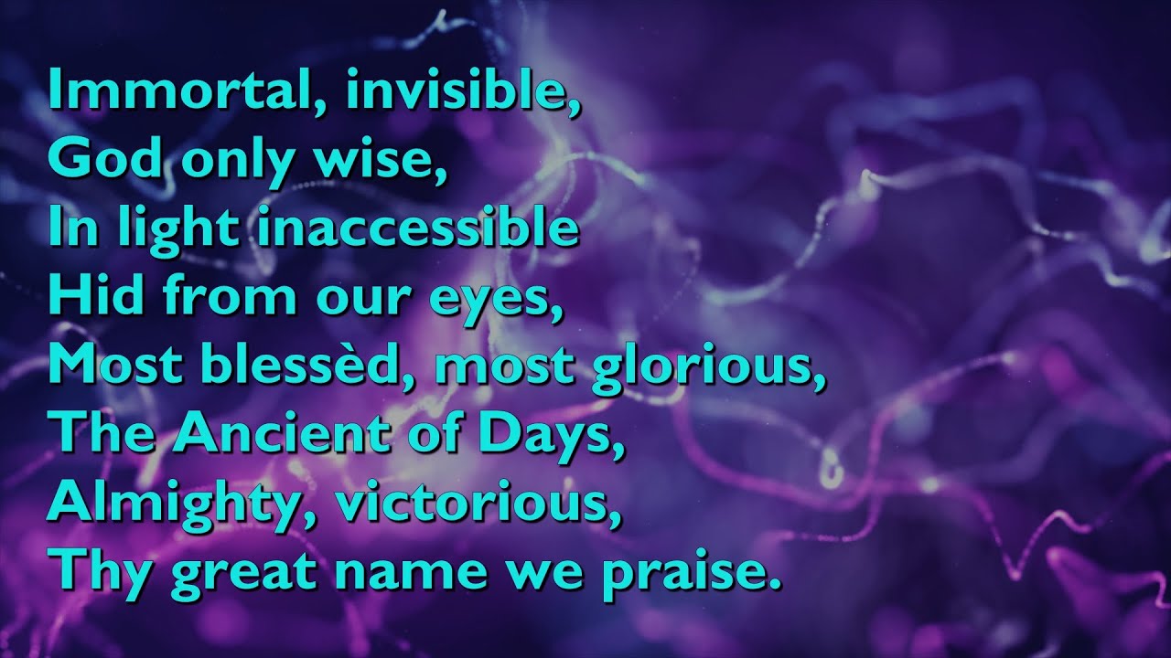 Immortal Invisible God Only Wise Tune St Denio   4vv with lyrics for congregations