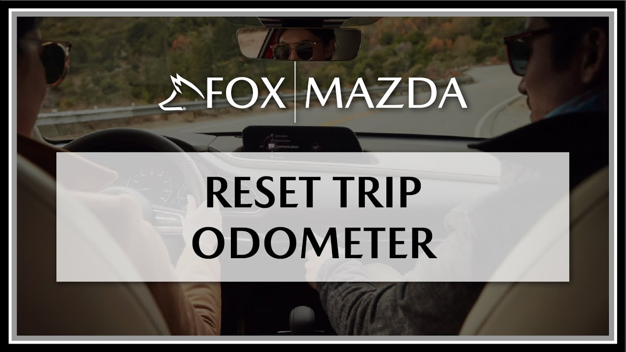 Reset Trip Odometer | Fox Mazda - YouTube