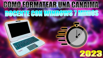 COMO FORMATEAR E INSTALAR WINDOWS 7 MINIOS A UNA CANAIMA DOCENTE