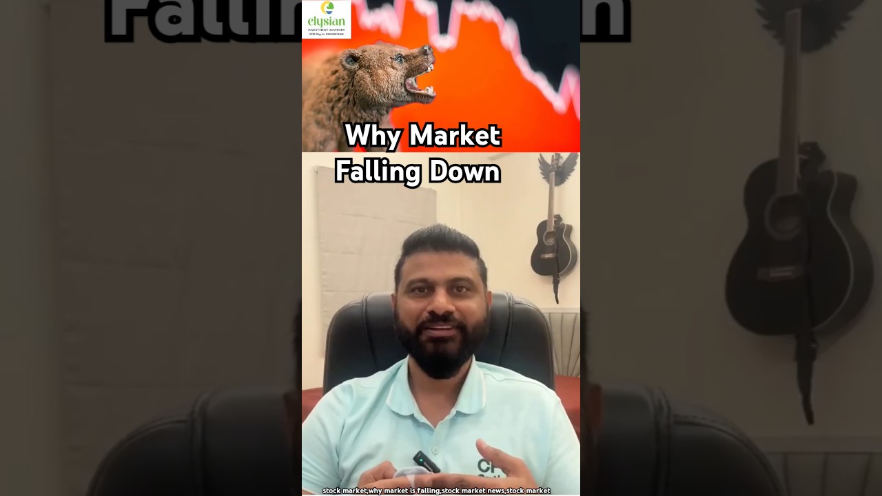 Why Market Falling Down #stock #stockmarket #elysian #shorts #ytshorts #investment