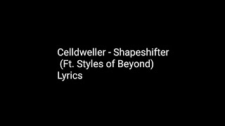 Celldweller - Shapeshifter (Ft. Styles of Beyond) Lyrics