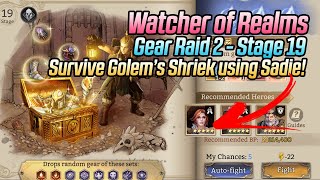 How to clear Gear Raid 2 Stage 19 with Sadie | Watcher of Realms Guide
