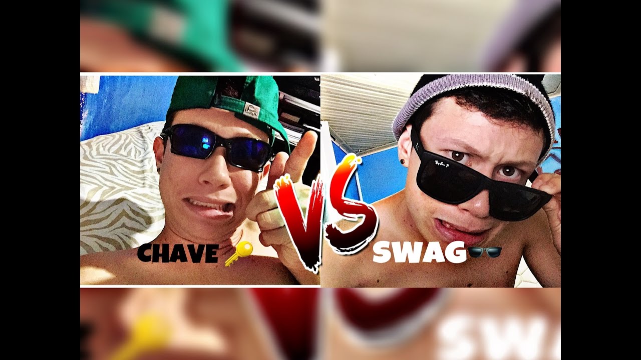 CHAVE VS SWAG !!! YouTube