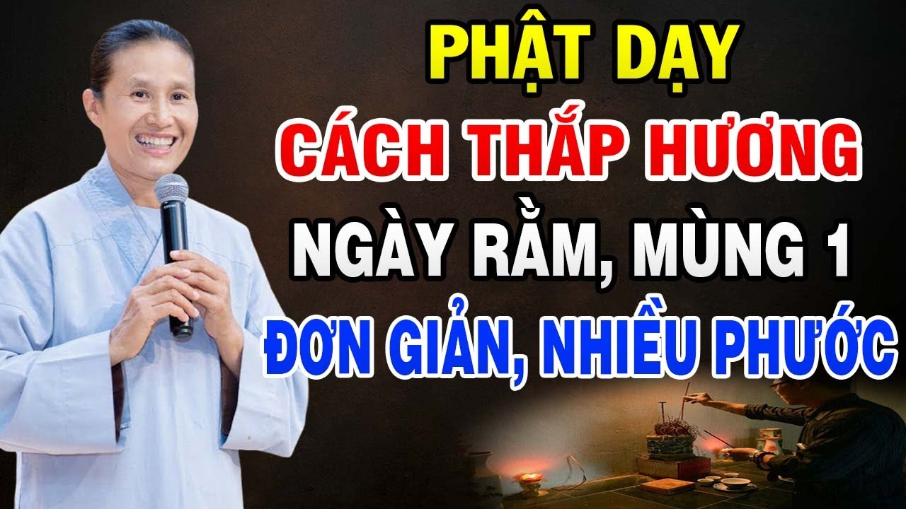 Phật dạy cách cúng ngày rằm, mùng 1 SIÊU ĐƠN GIẢN nhưng PHƯỚC BÁU RẤT LỚN - Phật Tử Phạm Thị Yến